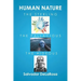 Human Nature, the Sterling, the Fallacious, and the Hideous