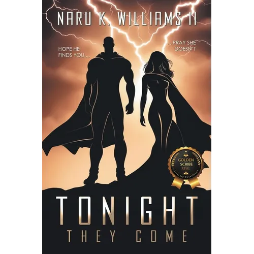 Tonight They Come
