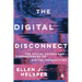 The Digital Disconnect: The Social Causes and Consequences of Digital Inequalities