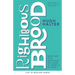 Righteous Brood: Making the Mission of God a Family Story