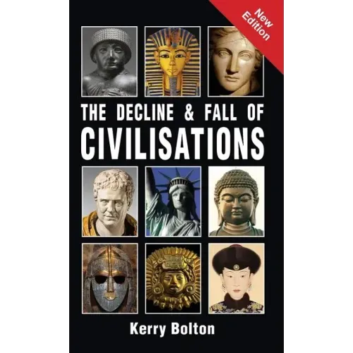 The Decline and Fall of Civilisations