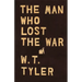 The Man Who Lost the War