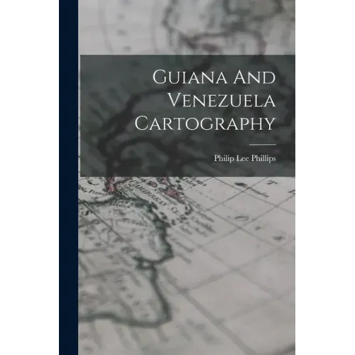 Guiana And Venezuela Cartography