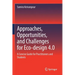 Approaches, Opportunities, and Challenges for Eco-Design 4.0: A Concise Guide for Practitioners and Students