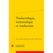 Traductologie, Terminologie Et Traduction