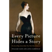 Every Picture Hides a Story: The Secret Ways Artists Make Their Work More Seductive