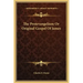 The Protevangelium or Original Gospel of James