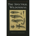 The Spectral Wilderness