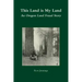This Land is My Land: An Oregon Land Fraud Story