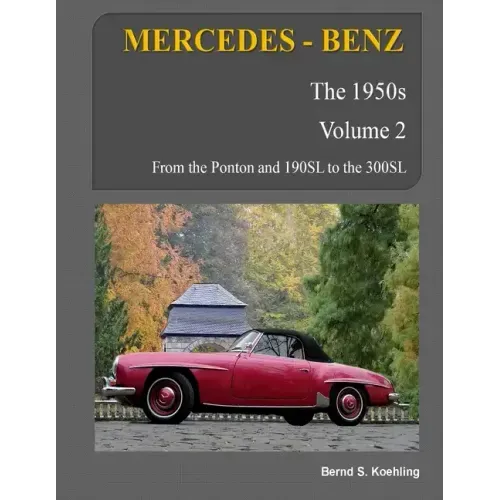 MERCEDES-BENZ, The 1950s, Volume 2: W120, W121, W180, W128, W198
