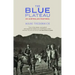 The Blue Plateau: An Australian Pastoral