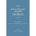 Roster of Revolutionary Soldiers in Georgia. Golden Jubilee Report 1940 of the Georgia Society Daughters of the American Revolution