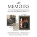 My Memoirs: An Autobiography