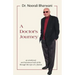 A Doctor's Journey: An Emotional and Humorous Look at Life Through the Eyes of a Doctor