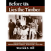 Before Us Lies the Timber: The Segregated High School Ofmontgomery Country, Maryland -- 1927-1960