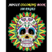 Adult Coloring Book 100 Pages: Stress Relieving Designs Featuring Mandalas & Sugar Skull