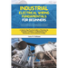 Industrial Electrical Wiring Fundamentals for Beginners: A Step-by-Step Practical Guide to Mastering the Essentials Techniques, Troubleshooting, and M