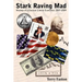 Stark Raving Mad, Musings of a Classical Liberal Economist: 2007-2009