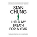 I Held My Breath For A Year: and Other Essays