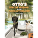 Otto's Special Mission In The Florida Everglades: A Dog's Mission to Save the Everglades, One Adventure at a Time