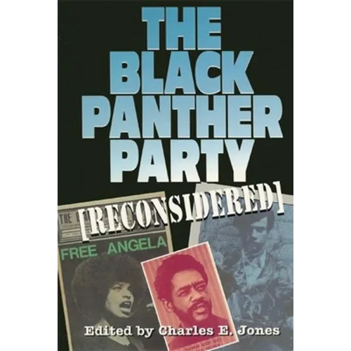 The Black Panther Party [Reconsidered]