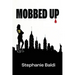 Mobbed Up