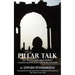 Pillar Talk: Or Backcloth and Ashes