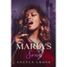 Maria's Song: Fat Chance Series, Book 3