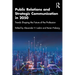 Public Relations and Strategic Communication in 2050: Trends Shaping the Future of the Profession