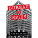 Bureau of Spies: The Secret Connections between Espionage and Journalism in Washington