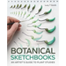 Botanical Sketchbooks: An Artist's Guide to Plant Studies