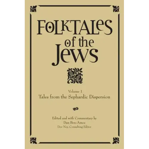 Folktales of the Jews, Volume 1: Tales from the Sephardic Dispersion