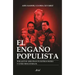 El Engaño Populista