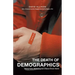The Death of Demographics: Valuegraphic Marketing for a Values-Driven World