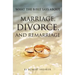 What the Bible Says about Marriage, Divorce, and Remarriage