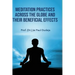Meditation Practices Across the Globe and their Beneficial Effects