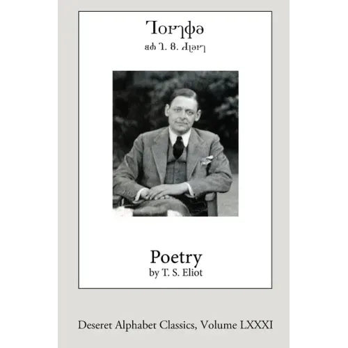 Poetry by T.S. Eliot (Deseret Alphabet edition)