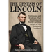 The Genesis of Lincoln