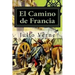 El Camino de Francia