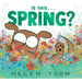 Is This . . . Spring?