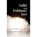 Conflict as an Evolutionary Force: A Personal Journey