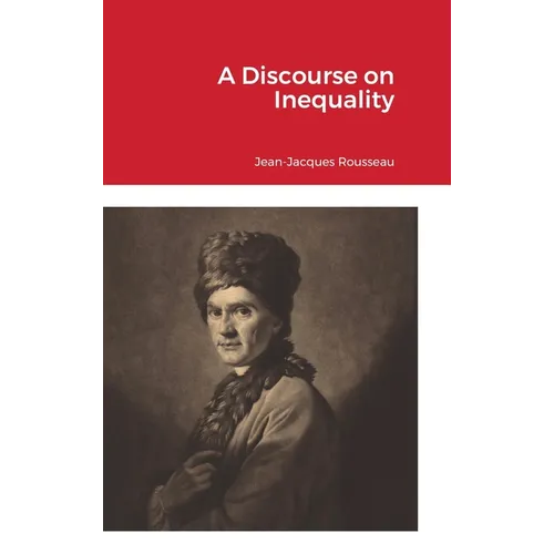 A Discourse on Inequality