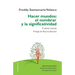 Hacer mundos: el nombrar y la significatividad