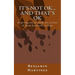 It's not OK. And that's OK.: Inspiring stories from loss to love, and heartache to Hope