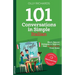 101 Conversations in Simple Italian: Short, Natural Dialogues to Improve Your Spoken Italian From Home