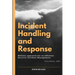 Incident Handling and Response: A Holistic Approach for an efficient Security Incident Management.