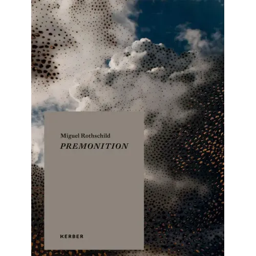 Miguel Rothschild: Premonition