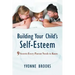 Building Your Child's Self-Esteem: 9 Secrets Every Parent Needs to Know