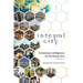 Integral City: Evolutionary Intelligences for the Human Hive