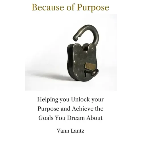 Because of Purpose